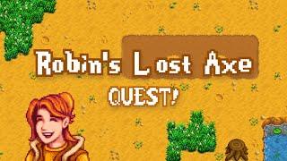 How To Complete Robin's Lost Axe Quest in Stardew Valley!