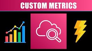 AWS CloudWatch Custom Metrics Lightning Tutorial