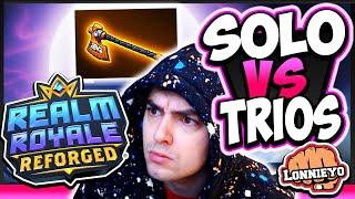 He said it´s IMPOSSIBLE to win Solo VS Trios | Realm Royale Reforged