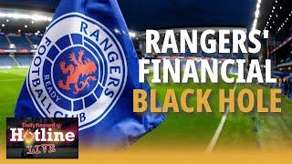 Where has all Rangers money gone? Alarming £17m loss in club accounts is uncovered | Hotline Live