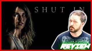 SHUT IN (2022) - Movie Review