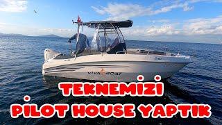 Viya Boat Brc 565 Teknemizi Pilot House Yaptım / Teknem Nasıl Pilot House Olur