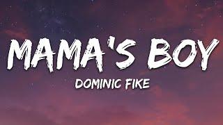 Dominic Fike - Mama’s Boy (Lyrics)