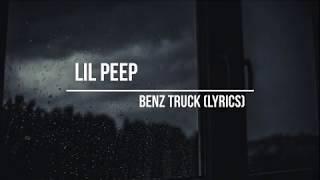 Lil Peep - Benz Truck (Lyrics)