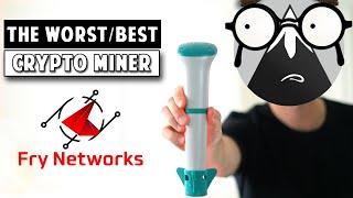 Fry High-end Water quality miner review