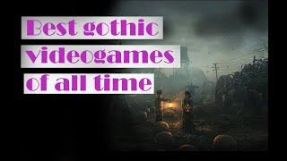 best gothic games of all time