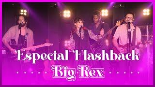 BIG REX | O melhor do Pop, Rock e Flashback Internacional | DVD Ao Vivo em Piracicaba