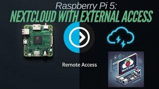 Raspberry Pi 5: Nextcloud with External Access
