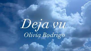 Deja Vu clean lyrics  | Olivia Rodrigo