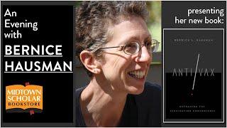 An Evening with BERNICE HAUSMAN, Author of Anti/Vax: Reframing the Vaccination Controversy
