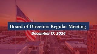 12/17/24 Board of Directors Regular Meeting