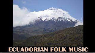 Folk music from Ecuador - Que doloroso