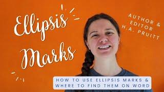 How To Use An Ellipsis in Fiction & Other Ellipsis Tips by author & editor HAPruitt