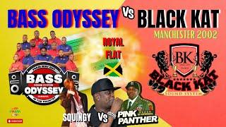 Bass Odyssey VS. Black Kat @ Royal Flat Jamaica!  Squingy & Pink Panther 2002 Showdown! 