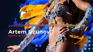 Artem Uzunov - Samba De Chertanovo (Audio NEW 2020)