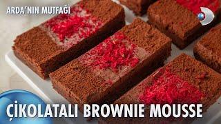 Çikolatalı Brownie Mousse | Arda'nın Mutfağı 225. Bölüm