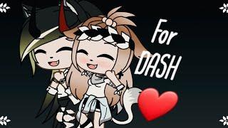 Клип "Лучшая подруга"для DASH ||Gacha LiFe||