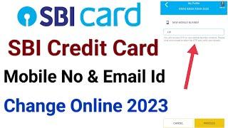 Sbi credit card mobile number change online | Sbi credit card email id change online