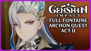 Full Fontaine Archon Quest Act 2 - Genshin Impact 4.0