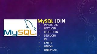 MySQL JOIN |INNER JOIN|LEFT JOIN|RIGHT JOIN|SELF JOIN|IN|EXISTS|UNION|UNION ALL