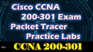 Cisco CCNA 200-301 Exam Packet Tracer Practice Labs