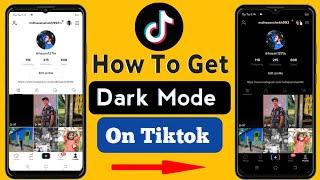 How to Get dark mode on Tiktok Android || New update 2022 || Tiktok Dark mode √