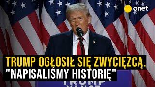 Donald Trump zwycięzcą wyborów w USA. Zabrał głos. "Napisaliśmy historię" | OnetNews