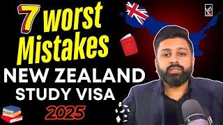 7 worst Mistakes for New Zealand Study Visa in 2025