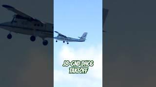 SVG AIR TWIN OTTER | J8-GND SHORT TAKEOFF! #shorts #aviation #subscribe #takeoff #like #tgpy #dhc6