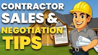 Contractor Sales & Negotiation Tips