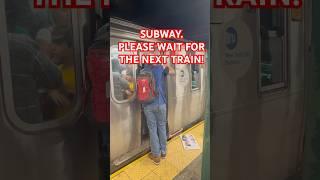 SUBWAY. PLEASE WAIT FOR THE NEXT TRAIN!#shorts #youtube #train #youtubeshorts #trending #viralvideo