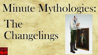 Minute Mythology: The D&D Changeling!