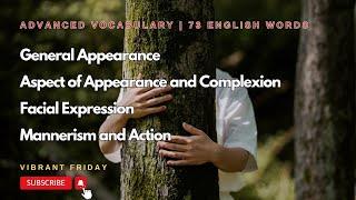 73 Advanced English Words | English Vocabulary: Appearance C1 - C2 | Meanings and Examples