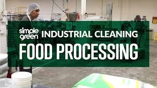 Industrial Cleaning: Food Processing Overview