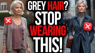 OVER 50 with GREY HAIR? STOP Wearing These AGING Colors!