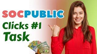 SOCPUBLIC Clicks #1 Task | Earn Money Online | Mazhar Saeed #socpublic