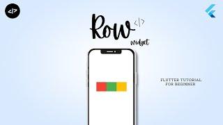 Master the Row Widget in Flutter - Build Amazing Layouts!