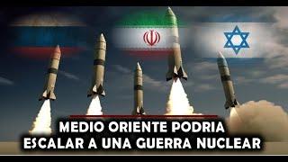 URGENTE : En Oriente Medio podría escalar en un Conflicto Nuclear si Rusia entra en la Guerra