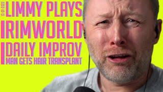 Limmy Twitch Archive | RimWorld (1) & Improv [2022-01-10]