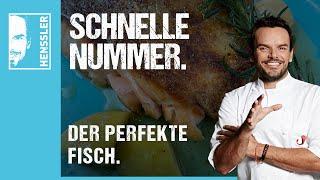 Schnelles "Der Perfekte Fisch"-Rezept von Steffen Henssler