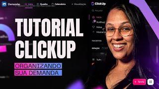 Como usar o CLICKUP para organizar a DEMANDA - Tutorial em Português