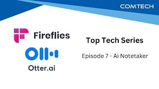 Top Tech Series - Episode 7 - AI Notetakers