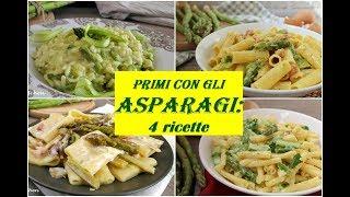 PRIMI PIATTI CON GLI ASPARAGI: 4 ricette facili