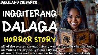 INGGITERANG DALAGA HORROR STORY | TRUE HORROR STORIES | TAGALOG HORROR