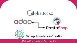 Odoo Prestashop Connector - Initial set up and Instance creation