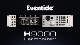 Eventide H9000 Harmonizer®: The ULTIMATE Multi-Effects Processor for Studio & Live