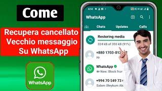 Come recuperare chat cancellate su WhatsApp senza backup ৷ Come recuperare le vecchie chat