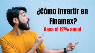 Cómo invertir en Finamex (gana el 12% anual)