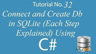 C# 32: Connect and Create SQLite database with C# (Each Step Explained)