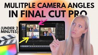  Tutorial: How to Edit Multiple Camera Angles in Final Cut Pro *Very Easy for Beginners*